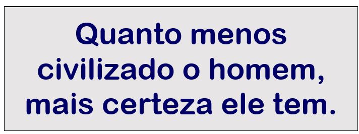MenosCivilizadoMaisCerteza