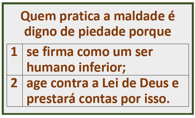 o mal é digno de dó